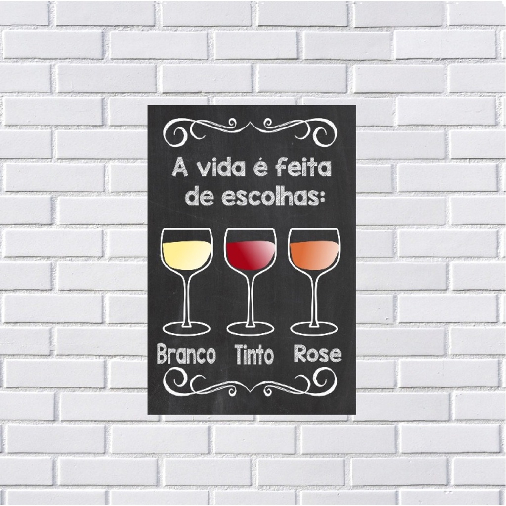 Placa decorativa vinhos a vida é feita de escolhas